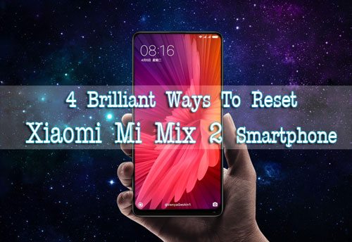 Xiaomi Mi Mix 2 hard reset