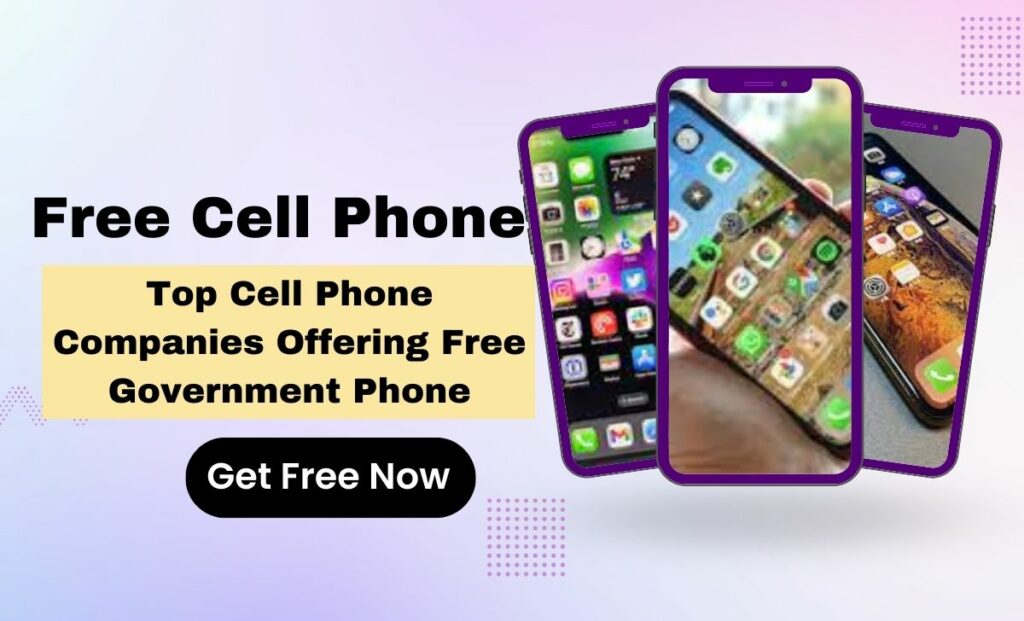 Free Government Cell Phone Companies