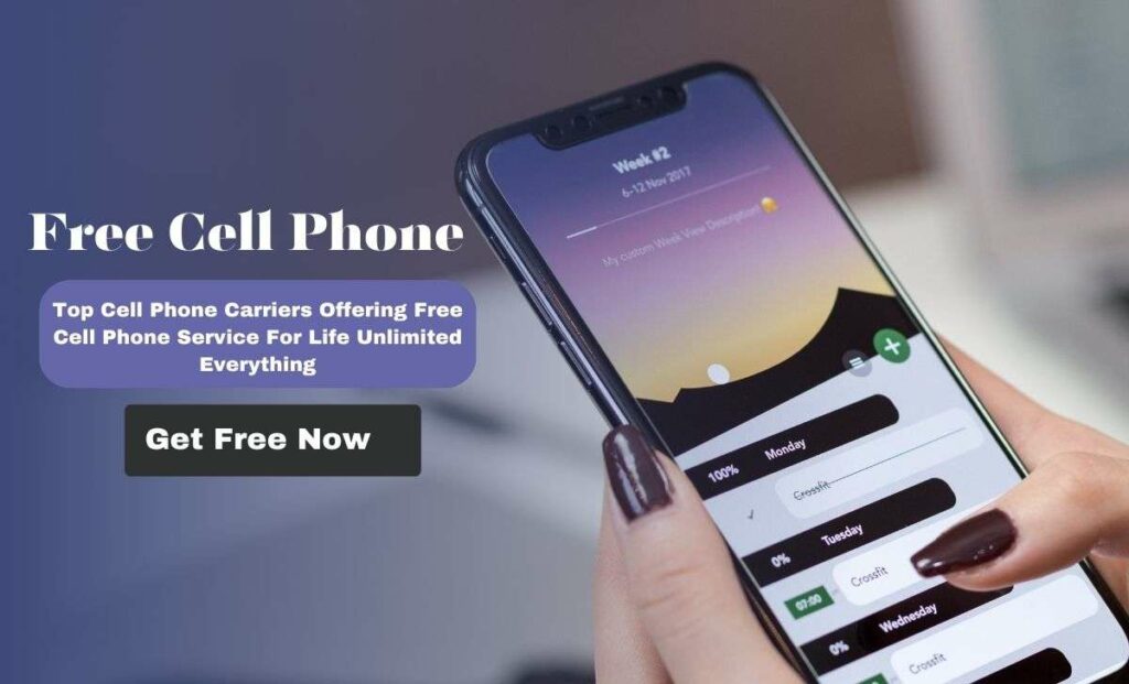 Free Cell Phone Service For Life Unlimited Everything